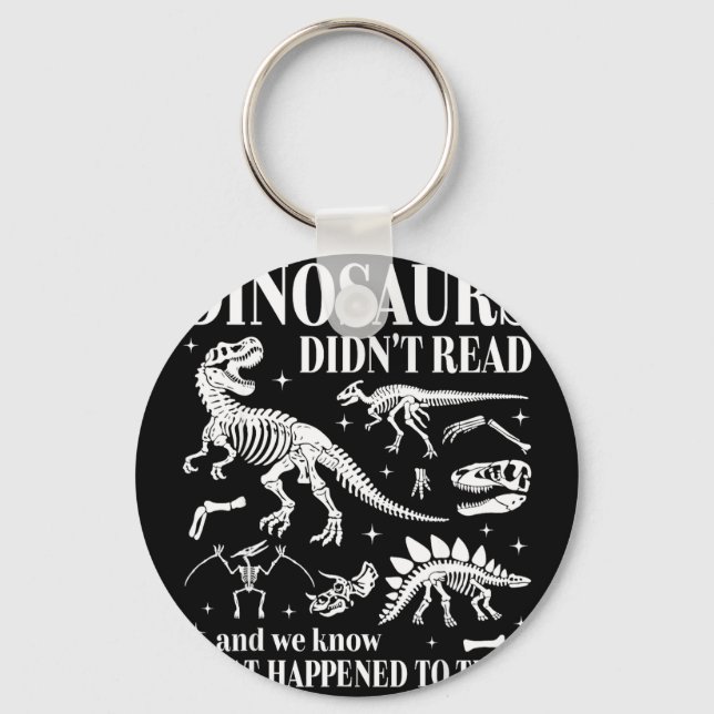 Dinosaurs didn't read look what happened to gothic keychain (Front)