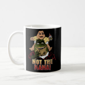 Dinosaurs Not The Mama Coffee Mug