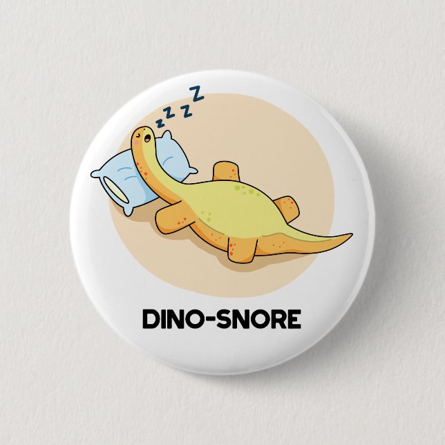 Dinosnore Funny Sleeping Dinosaur Pun  Button (Front)