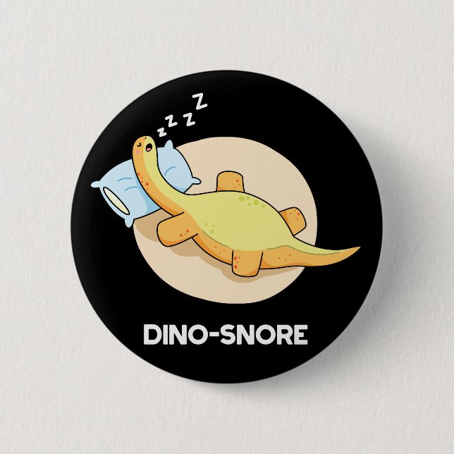 Dinosnore Funny Sleeping Dinosaur Pun Dark BG Button (Front)