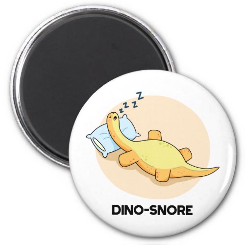 Dinosnore Funny Sleeping Dinosaur Pun  Magnet
