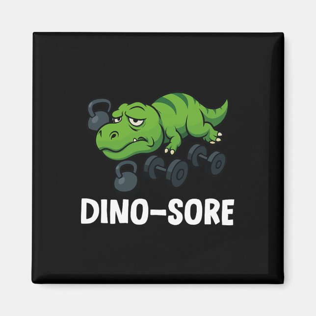 Dinosore Funny T-rex Gym Workout  Magnet (Front)