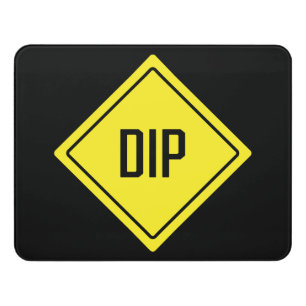 Dip   Traffic Sign   Modern Room Sign