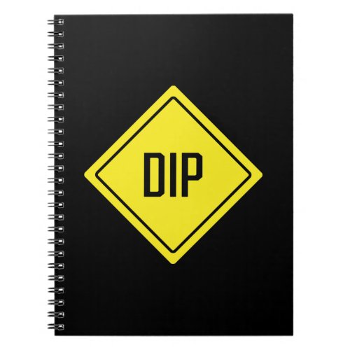Dip  Traffic Sign  Spiral Notebook