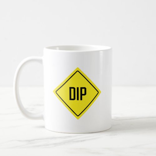 DIP Warning Road Sign  Classic Mug