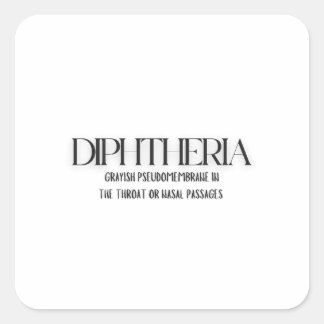 Diphtheria: A Graphic Representation Square Sticker