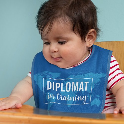Diplomat in Training Excuse any Lapse in Protocol Baby Bib