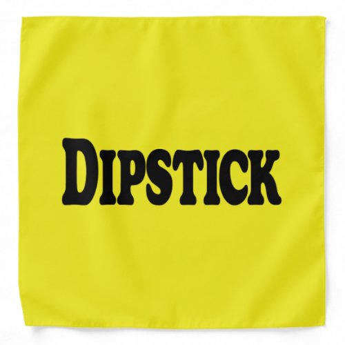 Dipstick Bandana