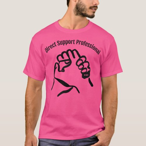 Direct Support Professional T_Shirt
