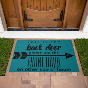Directional Quote This is the Back Door Use Front Doormat