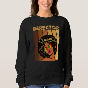 Director Afro African American Women Black History Sweatshirt