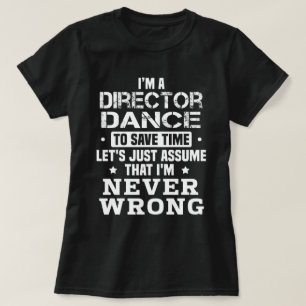 Director Dance T-Shirt