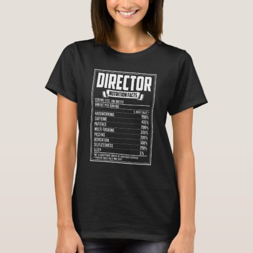 Director Nutrition Facts T_Shirt