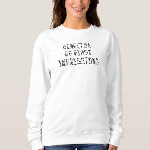 Director of first impression funny halloween party sweatshirt