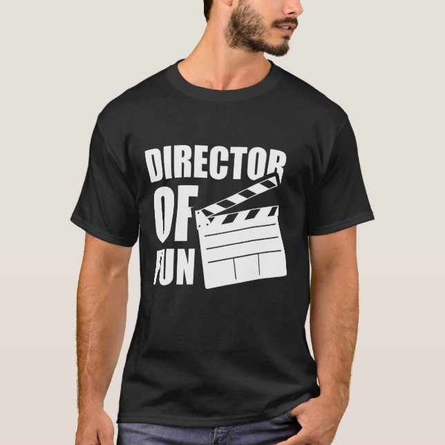 Director Of Fun Clapperboard Humor Party T-Shirt (Front)