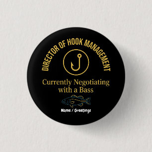 Director of Hook Management Funny Bass Fishing Hum Button