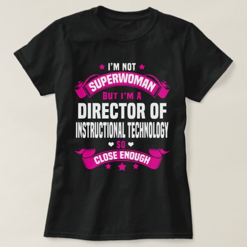 Director of Instructional Technology T_Shirt