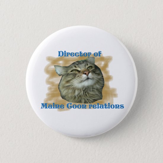 Director of Maine Coon relations Pinback Button