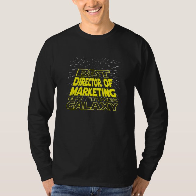 Director Of Marketing  Cool Galaxy Job T-Shirt (Front)