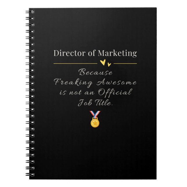 Director of Marketing Funny Job Title Notebook (Front)