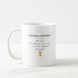 Director of Product Coffee Mug