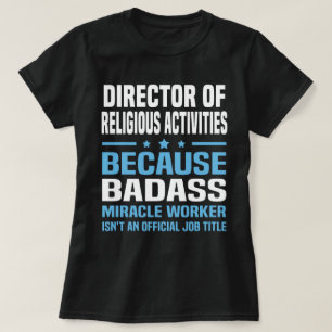 Director Of Religious Activities T-Shirt
