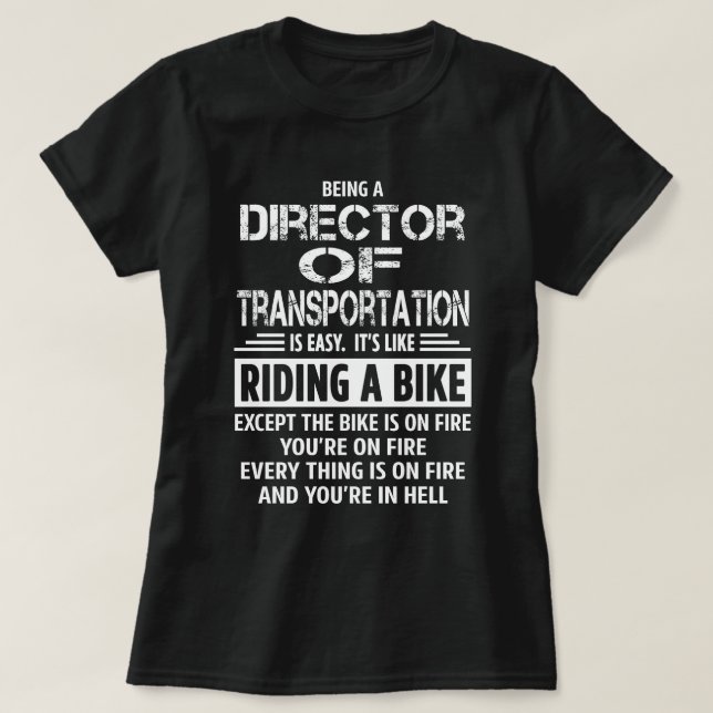 Director of Transportation T-Shirt (Design Front)
