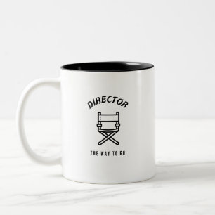 Director the way to go Two-Tone coffee mug