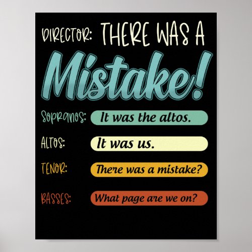 Director There Was A Mistake Choir Singing Music Poster