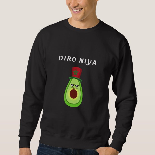 Diro Niya Have Confidence in Darija Avocado Flag o Sweatshirt (Front)