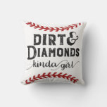 Dirt And Diamonds Kind Of Girl Softball Theme Throw Pillow at Zazzle