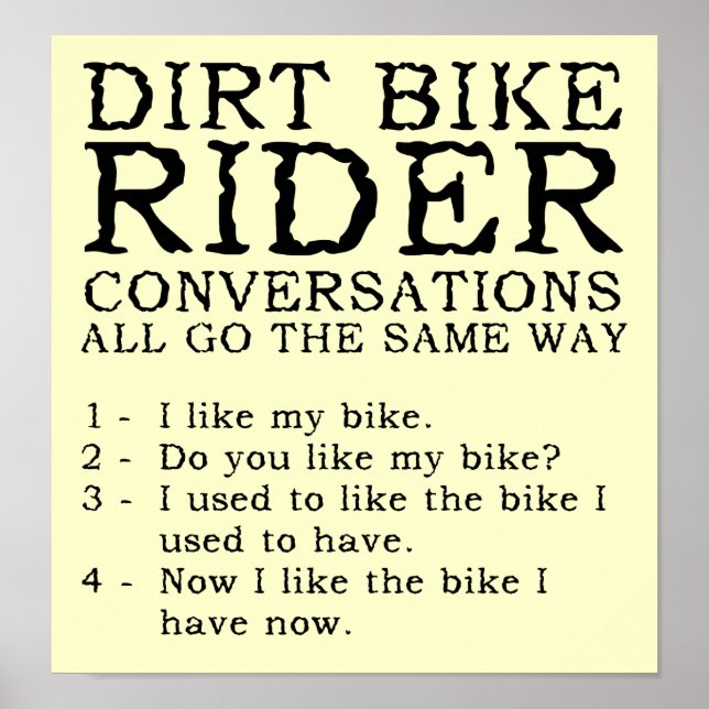 Dirt Bike Conversations Funny Poster Sign (Front)