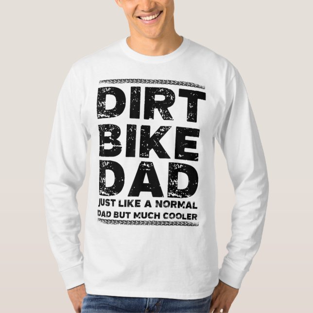 DIRT BIKE DAD Bike Motocross Enduro T-Shirt (Front)
