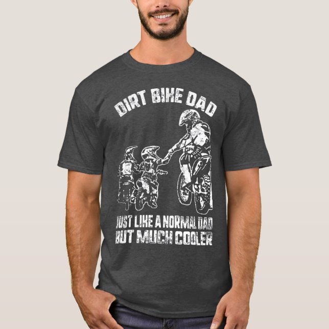 Dirt Bike Dad Cooler Motocross Enduro  Bikers T-Shirt (Front)