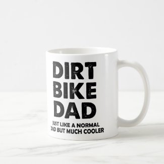 Dirt Bike Dad Funny Motocross Mug or Travel Mug