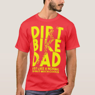 Dirt Bike Dads Motocross Biker Motorbike Motorist T-Shirt
