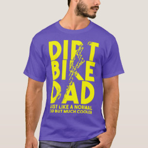 Dirt Bike Dads Motocross Biker Motorbike T-Shirt