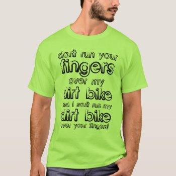 Dirt Bike Fingers Motocross Funny Shirt by allanGEE at Zazzle