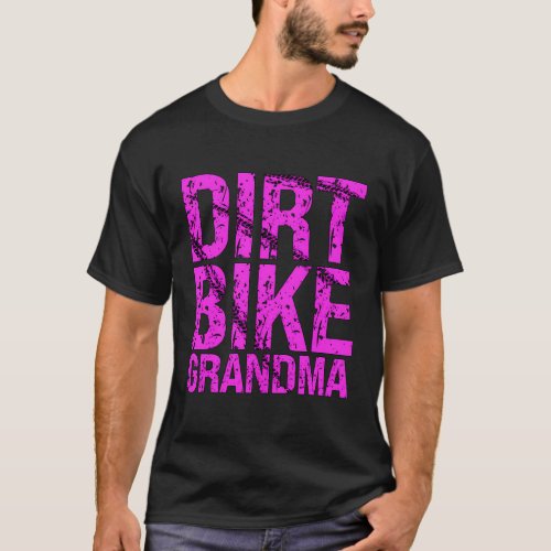 Dirt Bike Grandma Of A Dirt Biker Grandmother T_Shirt