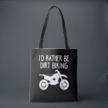 Dirt Bike - I 'd Rather Be Dirt Biking Motocross Tote Bag<br><div class="desc">Motocross Brap Dirt Bike Father & Sons Riding Buddies for Life Shirt featuring a distressed retro vintage motocross father and sons graphic. Great dirt bike gear for a motocross dad and son riding.</div>