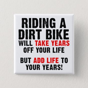 Dirt Bike Life To Your Years Motocross Button Pin by allanGEE at Zazzle