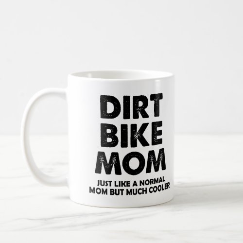 Dirt Bike Mom Funny Motocross Mug or Travel Mug