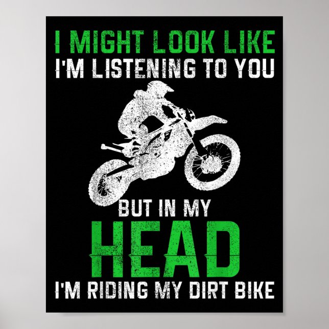Dirt Bike Motocross Enduro Funny Quote Motorcycle  Poster (Front)