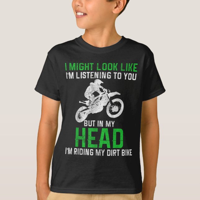 Dirt Bike Motocross Enduro Funny Quote Motorcycle  T-Shirt (Front)