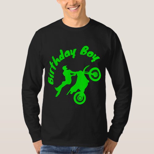 Dirt Bike Motocross Rider B_day Boy Extreme Birthd T_Shirt