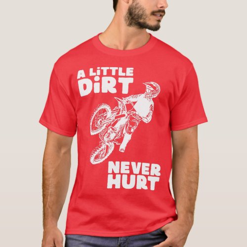Dirt bike or motocross mx Funny Quote Sayings a li T_Shirt