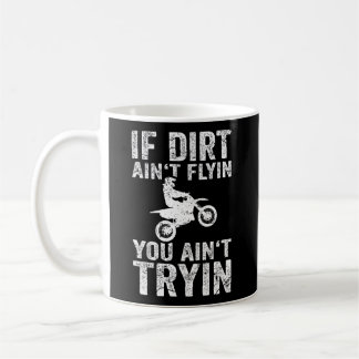 Dirt Bike Quote Rider Mx Motocross Coffee Mug