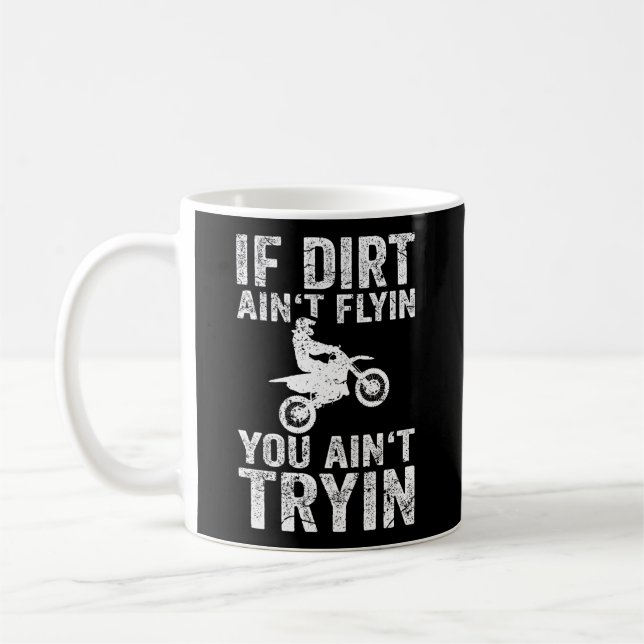 Dirt Bike Quote Rider Mx Motocross Coffee Mug (Left)