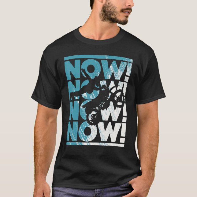 Dirt Biking Now Motocross Grunge Dirt Bike Rider T-Shirt (Front)