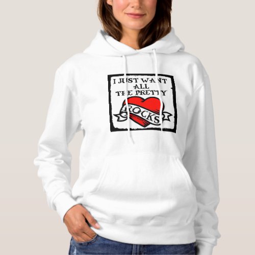 Dirt Dames All the pretty rocks Hoodie